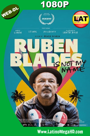 Yo no me Llamo Rubén Blades (2018) Latino HD WEB-DL 1080P ()
